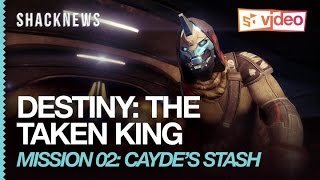 Destiny The Taken King  Story Mission quotCaydes Stashquot Walkthrough [upl. by Milla321]