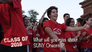 Class of 2018 What Will You Miss about SUNY Oneonta [upl. by Roscoe]