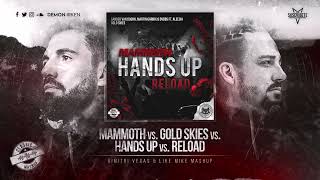 8k Mammoth vs Gold Skies vs Bodytalk vs Hands Up vs Reload Dimitri Vegas amp Like Mike Mashup [upl. by Bridie430]