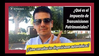 ¿Qué es el impuesto de transmisiones patrimoniales 😱 [upl. by Neelhtac]