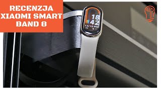 Recenzja Xiaomi Smart Band 8 Najlepsza opaska do 200 złotych 🧐⌚️ [upl. by Rettke]