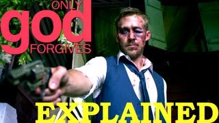 Only God Forgives EXPLAINED  Movie Review SPOILERS [upl. by Layol294]