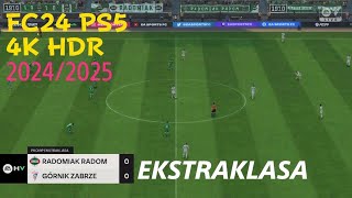 EA SPORTS FC 24 Radomiak Radom vs GĂłrnik Zabrze â€śEkstraklasaâ€ś PS5 4K HDR gameplay [upl. by Nailluj]