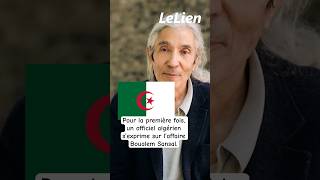 Pour la première fois un officiel algérien s’exprime sur l’affaire Boualem Sansal الجزائر [upl. by Lemej]