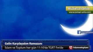 Gelin Karşılayalım Ramazanı  Müziksiz İlahi [upl. by Robillard465]