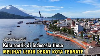 KOTA INI CANTIK DAN INDAH SUASANA TERBARU KOTA TERNATE DI PROVINSI MALUKU UTARA [upl. by Rebel]