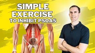 Simple Exercise To Inhibit Psoas Muscle  Stop Digging And Do This [upl. by Denton]