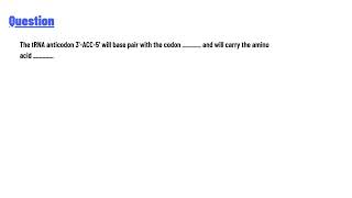 The t RNA anticodon 3 ACC5 will base pair with the codon and will carry the amino acid [upl. by Lora704]