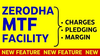 Zerodha MTF Facility  Charges Pledging Margin  Zerodha me MTF Kaise Kare NEW FEATURE ⚡🔥 [upl. by Swee143]