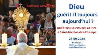 DIEU GUÉRIT ENCORE aujourdhui PREMIÈRE 202425  Prière des malades à StNicolasdesChamps [upl. by Notneb]