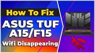 ASUS TUF A15F15 Wifi Disappearing Problem FIX Windows 1011Four Methods🔥❗2024 Tutorial✅ [upl. by Infeld]