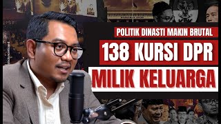 POLITIK DINASTI MAKIN BRUTAL 138 KURSI DPR MILIK KELUARGA [upl. by Roshan]