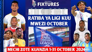 RATIBA YA LIGI MECHI ZOTE MWEZI OCTOBER MSIMU HUU 20242025NBC PREMIER LEAGUE TANZANIA [upl. by Asnarepse]