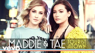 Maddie amp Tae  Tourist In This Town Official Audio [upl. by Kaylee]