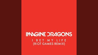 I Bet My Life Riot Games Remix [upl. by Krucik]