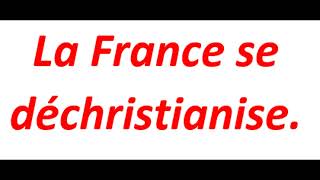 La France se déchristianise [upl. by Takakura]