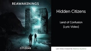 Hidden Citizens  Land of Confusion Lyrics Video [upl. by Ornstead115]