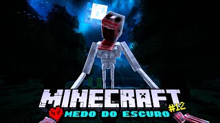 THE IRRITATOR veio nos ASSUSTAR  MINECRAFT HARDCORE  Medo do escuro 12 [upl. by Renrut82]