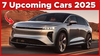 7 Upcoming Cars in 2025 That Blow The Car Market New Cars [upl. by Assele]