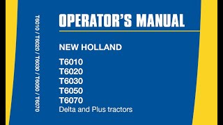 New Holland T6010 T6020 T6030 T6050 T6070 DeltaPlus  Operators Manual [upl. by Anaib]