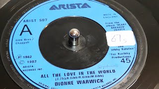 Dionne Warwick  All The Love In The World 1982 7quot Single [upl. by Weintrob]