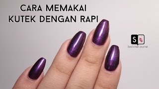 Cara Memakai Kutek Dengan Rapi  Sovis Nail Journal [upl. by Pleione691]