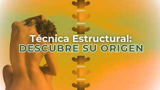 5  De la Sabiduría Ancestral a Tu Alcance  Descubre el Origen de la Técnica Estructural [upl. by Kinsman]