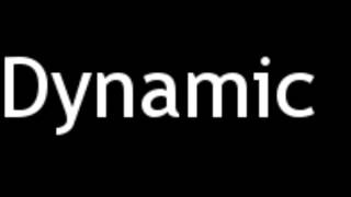 How to Pronounce Dynamic [upl. by Araeit]