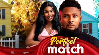 PERFECT MATCH  Maurice Sam Sonia Uche 2024 Nigerian Nollywood Romantic Movie [upl. by Auqined]