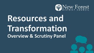 Resources and Transformation Overview and Scrutiny Panel  21 November 2024 [upl. by Hcnarb908]