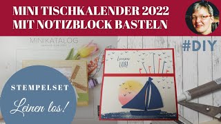 DIY Leinen los  Mini Tischkalender mit Notizblock basteln  Anleitung  StampinUp [upl. by Sakovich488]