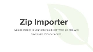 Envira Gallery Zip Importer Addon [upl. by Aitnauq]