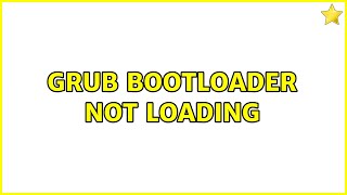 GRUB Bootloader not loading [upl. by Amuwkuhc]