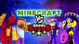 510 Brawl Stars VS Minecraft [upl. by Sarchet]