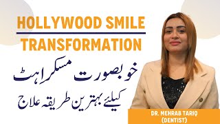 Hollywood Smile Transformation  Khubsurat Muskurahat Ka Ilaj  Smile Makeover Cost In Pakistan [upl. by Ybocaj348]