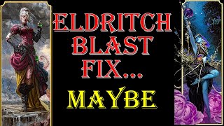 Eldritch Blast Fix Maybe [upl. by Letsyrk]