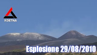 Etna  Esplosione 29082010  KdEtna [upl. by Norwood732]