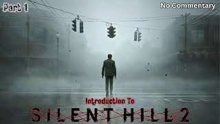 PS5 Silent Hill 2 Remake Part 1 No Commentary [upl. by Torrell42]