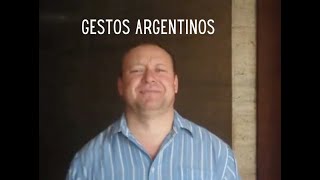 Gestos Argentinos  Argentine Gestures [upl. by Madge]