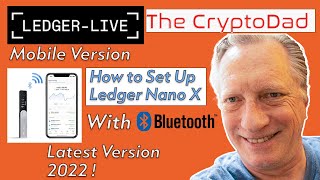 How to Set Up the Ledger Nano X Using Only Your Phone Latest Version 2022 [upl. by Enelyw223]