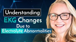 Understanding EKG Changes Due to Electrolyte Abnormalities  NCLEX Review [upl. by Phelia595]