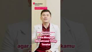 Cara Menjaga Menstruasi Tetap Teratur [upl. by Ogden]