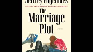 The Marriage Plot by Jeffrey Eugenides  Audio Book Excerpt [upl. by Dail904]