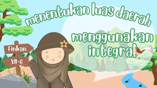 contoh soal menentukan luas daerah dengan menggunakan integral [upl. by Yarezed]