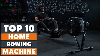 Top 10 Best Home Rowing Machines in 2024  InDepth Reviews amp Buying Guide [upl. by Akirrehs]