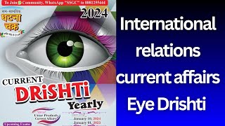 INTERNATIONAL RELATIONS  EYE Drishti Current Affairs 2024 iaspcssimplified [upl. by Angelita]