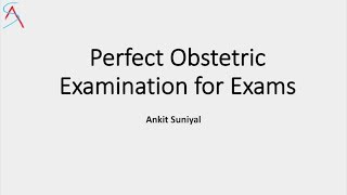 Perfect Obstetric Examination for Clinical Exams of MBBSMSDNB  OG  Clinical skills [upl. by Adierf]