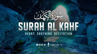 Very calming recitation of Surah AL KAHF the Cave سورة الكهف ⋮ Zikrullah TV [upl. by Amieva364]