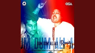 Dum Dum Ali Ali Remix [upl. by Irrabaj]