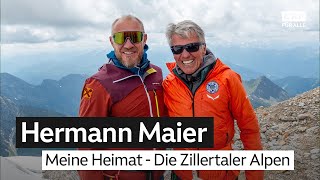 Hermann Maier Meine Heimat  Die Zillertaler Alpen [upl. by Lohcin492]